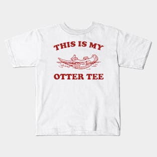 This Is My Otter Tee, Vintage Otter Graphic T Shirt, Funny Nature T Shirt, Retro 90s Kids T-Shirt